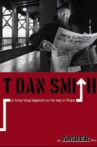 T. Dan Smith: A Funny Thing Happened on the Way to Utopia Movie Streaming Online