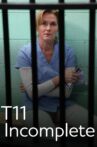 T11 Incomplete Movie Streaming Online