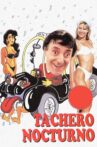 Tachero Nocturno Movie Streaming Online