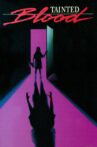 Tainted Blood Movie Streaming Online