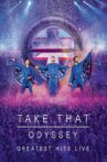 Take That: Odyssey (Greatest Hits Live) Movie Streaming Online