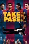 Take the Ball, Pass the Ball Movie Streaming Online