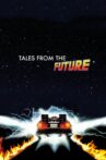 Tales from the Future Movie Streaming Online