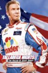 Talladega Nights: The Ballad of Ricky Bobby Movie Streaming Online