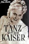 Tanz mit dem Kaiser Movie Streaming Online