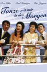 Tanze mit mir in den Morgen Movie Streaming Online