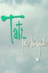Tati…par le geste Movie Streaming Online