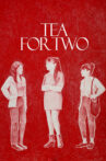 Tea for Two Movie Streaming Online