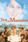 Tea with Mussolini Movie Streaming Online