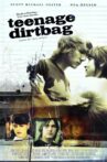 Teenage Dirtbag Movie Streaming Online