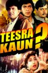Teesra Kaun? Movie Streaming Online