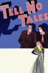 Tell No Tales Movie Streaming Online