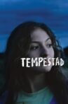 Tempestad Movie Streaming Online