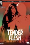 Tender Flesh Movie Streaming Online