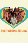 That Burning Feeling Movie Streaming Online
