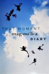 That Moment: Magnolia Diary Movie Streaming Online