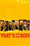 That’s Not My Dog! Movie Streaming Online