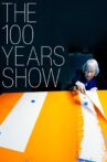 The 100 Years Show Movie Streaming Online