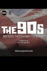 The 90s: Ten Years That Changed the World Movie Streaming Online