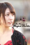 The Adventure of Magical Michiko Movie Streaming Online