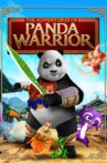The Adventures of Panda Warrior Movie Streaming Online