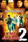 The Angrez 2 Movie Streaming Online