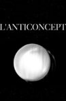 The Anti-Concept Movie Streaming Online