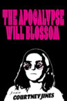 The Apocalypse Will Blossom Movie Streaming Online