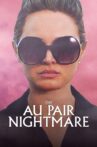 The Au Pair Nightmare Movie Streaming Online