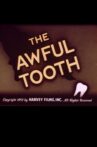 The Awful Tooth Movie Streaming Online