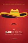 The Bad Mexican Movie Streaming Online