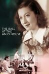The Ball at the Anjo House Movie Streaming Online