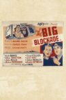 The Big Blockade Movie Streaming Online