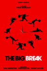 The Big Break Movie Streaming Online