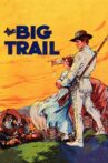 The Big Trail Movie Streaming Online