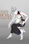 The Bitter Tears of Petra von Kant Movie Streaming Online