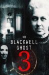The Blackwell Ghost 3 Movie Streaming Online