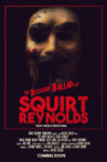 The Bloody Ballad of Squirt Reynolds Movie Streaming Online