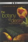 The Botany of Desire Movie Streaming Online