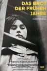 The Bread of Those Early Years Movie Streaming Online