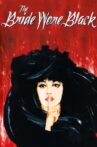 The Bride Wore Black Movie Streaming Online