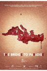 The Bridge to Paradise Movie Streaming Online