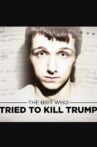 The Brit Who Tried To Kill Trump Movie Streaming Online