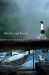 The Buried Forest Movie Streaming Online