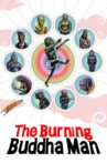 The Burning Buddha Man Movie Streaming Online