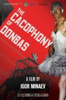 The Cacophony of the Donbas Movie Streaming Online