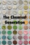 The Chemical Generation Movie Streaming Online