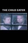 The Child Eater Movie Streaming Online