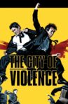 The City of Violence Movie Streaming Online
