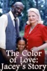 The Color of Love: Jacey's Story Movie Streaming Online